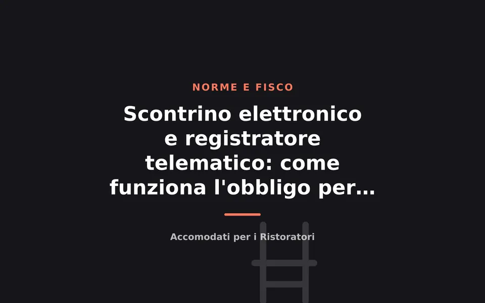 Scontrino elettronico e registratore telematico: come funziona l'obbligo per bar e ristoranti