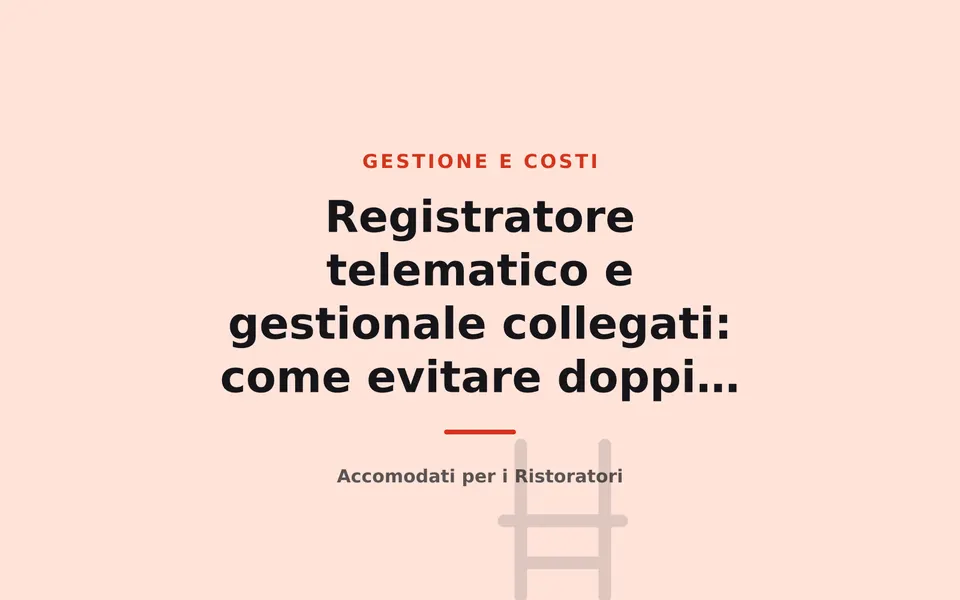 Registratore telematico e gestionale collegati: come evitare doppi inserimenti in cassa